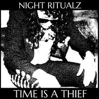 Night Ritualz - Time Is A Thief vinyl cover