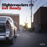 Nightcrawlers - Get Ready