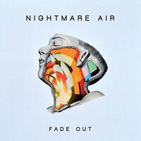 Nightmare Air - Fade Out vinyl cover