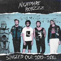 Nightmare Boyzzz - Singled Out: 2010-2014 vinyl cover