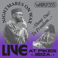 Nightmares On Wax - Shout Out! To Freedom… Live At Pikes Ibiza vinyl cover