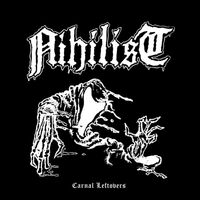 Nihilist - Carnal Leftover vinyl cover