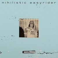 Nihilistic Easyrider - Deluxe Edition vinyl cover