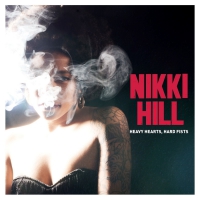 Nikki Hill - Heavy Hearts Hard Fists vinyl cover