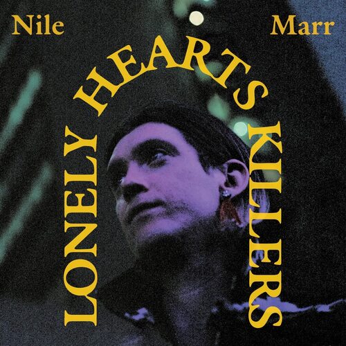 Nile Marr - Lonely Heart Killers vinyl cover