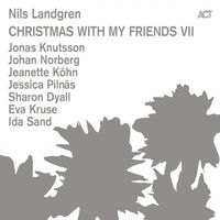 Nils Landgren - Christmas With My Friends Vii vinyl cover
