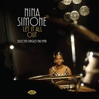 Nina Simone - LEt It All Out: Selected Singles 1961-1972 vinyl cover