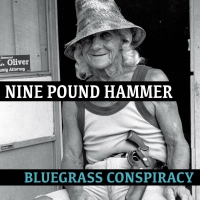 Nine Pound Hammer - Bluegrass Conspiracy vinyl cover