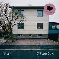 Nineteen Eighty-Two - Chromola vinyl cover