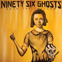 Ninety Six Ghosts - Know The Pattern vinyl cover
