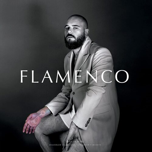 Nino De Elche - Flamenco: Mausoleo De Celebracion, Amor Y Muerte