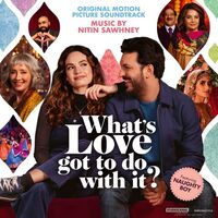 Nitin Sawhney - What's Love Got To Do With It Original Soundtrack