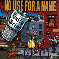 No Use For A Name - Daily Grind vinyl cover