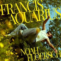 Noah Floersch - Francis Aquarius vinyl cover
