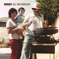 Nobody - All Too Familiar vinyl cover