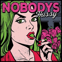 Nobodys - Hussy vinyl cover