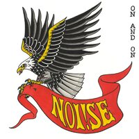 Noi!se - And On And On vinyl cover