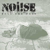 Noise - Dull The Pain vinyl cover