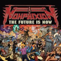 Non Phixion - The Future Is Now vinyl cover