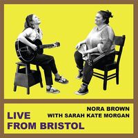 Nora Brown - Live From Bristol