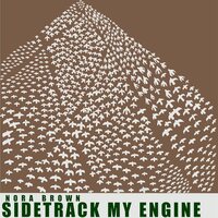 Nora Brown - Sidetrack My Engine (Green) vinyl cover