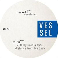 Norachi / Miris - Vessel 05: Miris And Norachi vinyl cover