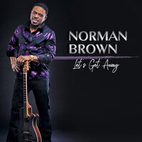Norman Brown - Let's Get Away vinyl cover