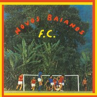 Novosbaianos - Novos Baianos F.c. vinyl cover