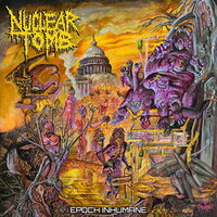 Nuclear Tomb - Epoch Inhumane vinyl cover