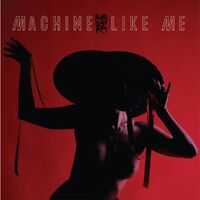 Nuha Ruby Ra - Machine Like Me (Glow In The Dark) vinyl cover