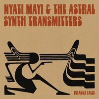 Nyati / Astral Synth Transmitters Mayi - Lulanga Tales vinyl cover