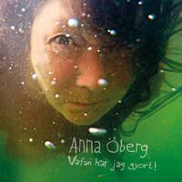 Oberg Anna - Vafan Har Jag Gjort! vinyl cover
