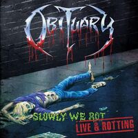 Obituary - Slowly We Rot - Live And Rotting       Explicit Lyrics