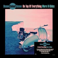 Ocean Colour Scene - On Top Of Everything: More B Sides vinyl cover
