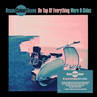 Ocean Colour Scene - On Top Of Everything: More B Sides (With Autographed Print) vinyl cover