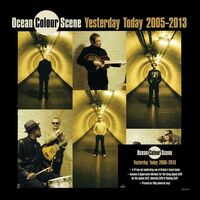 Ocean Colour Scene - Yesterday Today 2005-2013 vinyl cover