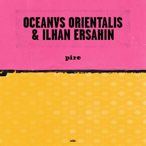  Oceanvs Orientalis Ilhan Ersahin - Pire / Mesta vinyl cover