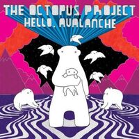 Octopus Project - Hello Avalanche 11Th Anniversary vinyl cover