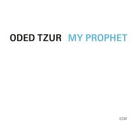 Oded Tzur - My Prophet vinyl cover