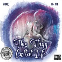 Oh No - This Thing Called Life vinyl cover