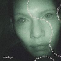 Okay Kaya - Watch This Liquid Pour Itself vinyl cover