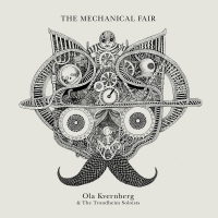 Ola & The Trondheim Soloists Kvernberg - Mechanical Fair vinyl cover