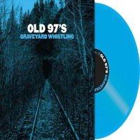 Old 97S - Graveyard Whistling Blue vinyl cover