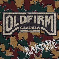 Old Firm Casuals - Wartime Rock 'n' Roll vinyl cover
