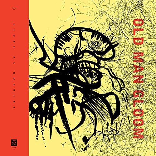Old Man Gloom - Light Of Meaning