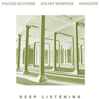 Pauline Oliveros / Stuart Dempster /  Panaotis - Deep Listening vinyl cover