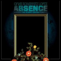 Omar Rodríguez-López - Absence Makes The Heart Grow Fungus vinyl cover
