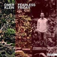 OMER KLEIN - Fearless Friday vinyl cover