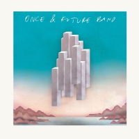 Once & Future Band - Once & Future Band vinyl cover