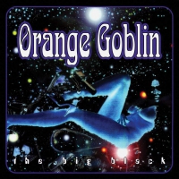 Orange Goblin - The Big Black vinyl cover